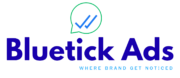 Bluetick Ads